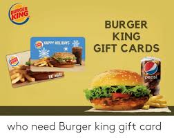 Get the burger king menu items you love delivered to your door with postmates. Burger King Burger Happy Holidays King Gift Cards Burger King Burg Bk Egift Pepsi Who Need Burger King Gift Card Burger King Meme On Me Me
