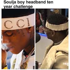 Soulja boy drake meme blank template imgflip. Soulja Boy Headband Ten Year Challenge Meme Ahseeit