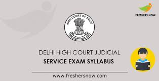 Delhi High Court Judicial Service Exam Syllabus 2020 Pdf Prelims Mains