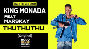Download Mp3 King Monada Thuthuthu Ft Marskay Ghafla
