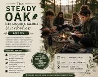 The Steady Oak: Kids Earth & Balance Workshop