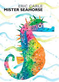 Eric carle coloring pages from head to toe. Mister Seahorse Von Eric Carle Gebundene Ausgabe 978 0 399 25490 1 Thalia