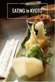 Things To Do In Kyoto Eat My Favorite Things To Eat In Kyoto I Love Japanese Food Kyoto Food Travel Food Food