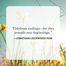 Famous quotes for new adventures : 25 New Beginnings Quotes Inspirational Quotes About Beginnings And Change