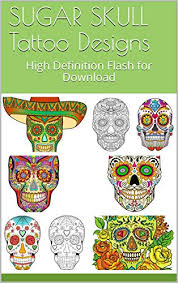 They're one of those artworks that draw you in and you can't help but ogle at them. Amazon Com Sugar Skull Tattoo Designs High Definition Flash For Download Ebook Showtime Tattoo Kindle Store
