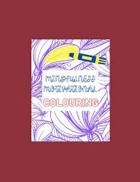 Mindfulness Motivational Colouring Book