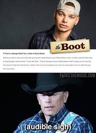 Farce The Music Monday Morning Memes Kane Brown George Strait Bro Country