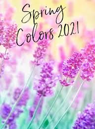 The spring 2021 colors you're going to see everywhere. Spring Summer 2021 Color Trends Pantone Fabulous After 40