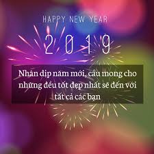 Những lời chúc hay, dí dỏm và độc đáo sẽ làm cho người được chúc cảm thấy vui vẻ hơn, thoải mái hơn và ấm áp hơn khi mùa xuân về! Nhá»¯ng Lá»i Chuc Táº¿t Hay Nháº¥t 2019 Chao Ä'on NÄƒm Ká»· Há»£i Viá»‡t Nam Má»›i