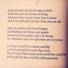 May My Heart Be Open To Little Birds By E E Cummings Poem A Day Inspirational Quotes My Heart
