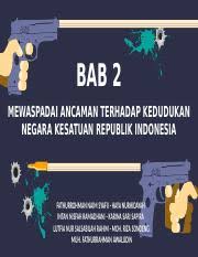 Pernyataan ini merupakan perwujudan wawasan nusantara sebagai suatu kesatuan … a. Ppt Pkn Kelompok 2x Bab 2 Mewaspadai Ancaman Terhadap Kedudukan Negara Kesatuan Republik Indonesia Fathurrohman Naim Syafii Haya Nurhidayah Intan Course Hero