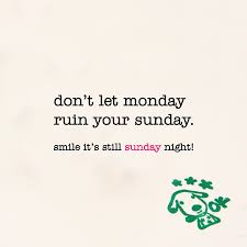 Сегодня давайте поговорим о днях недели. Sunday Night Monday Quotes Smonday The Moment When Sunday Stops Feeling Like Sunday And The Dogtrainingobedienceschool Com