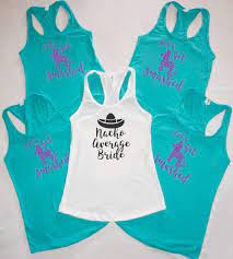 Gear up for the ultimate bachelorette party with these matching shirts that range from cheeky to sweet. Amazon Com Nacho Average Bride Shirt Lets Get Smashed Beach Bachelorette Mexico Bachelorette Shirts Fiesta Shower Ideas Bride Bridesmaid Maid Of Honor Bride Tank Bridal Party V Necks
