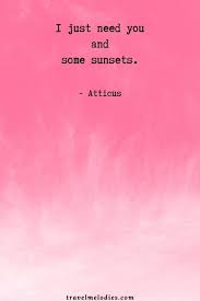 Here are other inspirational sunset quotes: Sunset Quotes And Sunset Captions For Instagram Epic Collection Travel Melodies