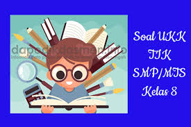 Check spelling or type a new query. Soal Ukk Pat Tik Kelas 8 Smp Mts Tahun 2019