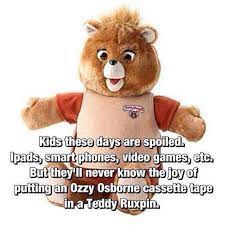 És éjjel amikor a baba lefekszik, túl fáradt, hogy beszéljen velem. With Christmas Shopping Getting Underway Teddy Ruxpin Ruxpin Childhood
