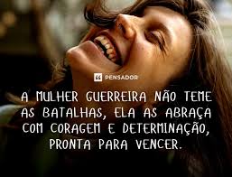 Mulher guerreira: frases e textos que empoderam