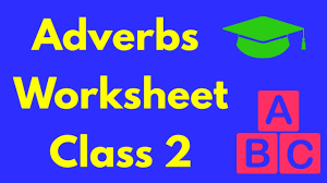 Formal standardized tests and informal twitter messages with only 140 characters both require a command of the language to communicate effectively. Class 2 English Grammar Worksheets Class 2 Adverbs Worksheet Adverbs In English Grammar Youtube