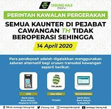 Lembaga tabung haji merupakan sebuah institusi islam yang bertanggungjawab untuk menguruskan jemaah haji malaysia. Waktu Operasi Tabung Haji Semasa Perintah Kawalan Pergerakan