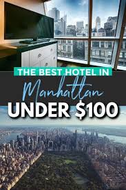 Best Hotel In Nyc Under 100 That You Ll Actually Want To Stay At Nyc Hotels Cheap Best Hotels