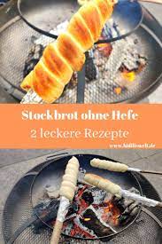 Stockbrot Ohne Hefe Stockbrot Ohne Hefe Stockbrot Stockbrot Rezept