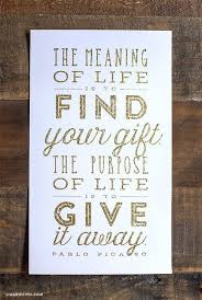 The Purpose Of Life Is To Give It Away Quote Printable Quote For The New Year Lia Griffith In 2020 Printable Quotes Framed Quotes Life Quotes