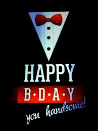 Handsome Boy Birthday Wishes For Baby Boy Quotes Happy Birthday Handsome Happy Birthday Man Birthday Wishes Greetings Happy Birthday Greetings