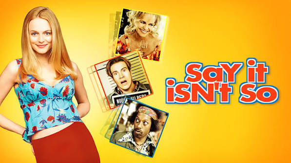 Watch Say It Isn't So | Prime Video