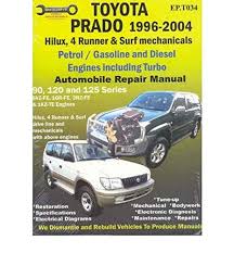 Model release year & month: Toyota Prado 1996 2008 Automobile Repair Manual Ep Ellery Max 9781876720032 Amazon Com Books