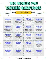 Would you rather live low life with your loved one or rich life all alone? 100 Would You Rather Questions For Kids To Get Them Talking