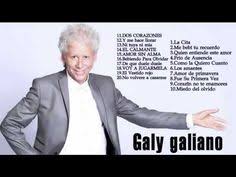 Galy Galiano Sus Mejores Exitos 2016 Galy Galiano Baladas Romanticas 2016 Youtube The Originals Salsa Version