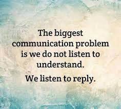 Do You Only Listen To Reply Or Try To Understand Inspirational Quotes Life Quotes Words