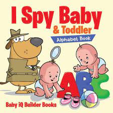 Let's play i spy vehicles: I Spy Baby Toddler Alphabet Book By Baby Iq Builder Books Paperback Barnes Noble