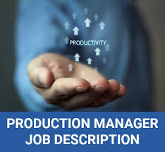 Production Manager Job Description