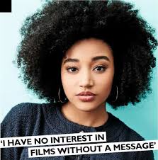 Amandla Stenberg: 'I have no interest in films without a message'