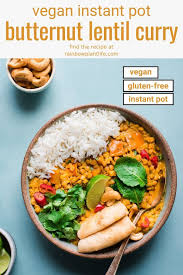 Instant Pot Butternut Squash Lentil Curry Rainbow Plant Life Vegan Instant Pot Recipes Lentil Curry Vegan Butternut Squash Recipes