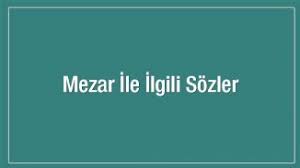 Mezar tasi yazilari ilginc komik acikli dini. Mezar Tasi Sozleri En Guzel Anlamli Sozler 1 Sayfa