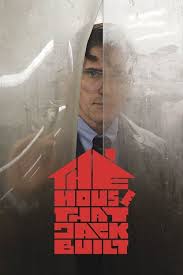 The House That Jack Built 2018 Film Watch Online The House That Jack Built Full Movie 4k Full Movies Online Free Free Movies Online Matt Dillon