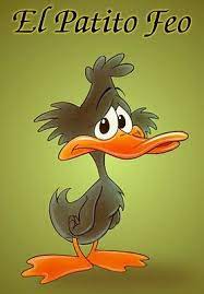 Porque La Vida Es Realmente Bella El Patito Feo Patito Feo Patito Feo Cuento Feos