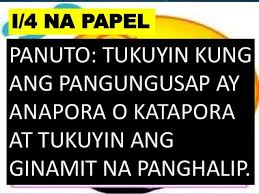 Panuto Tukuyin Kung Ang Pangungusap Ay Anapora O Katapora At Tukuyin Ang Ginamit Na Panghalip I 4 Na Papel Wedding Countdown Countdown Main Idea