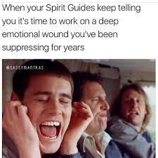 Pin By Nguli On Mind Health Quotes Funny Spiritual Memes Spirit Guides Spirituality