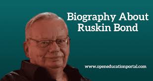 378 quotes from ruskin bond: Biography About Ruskin Bond Interesting Facts Life And Work