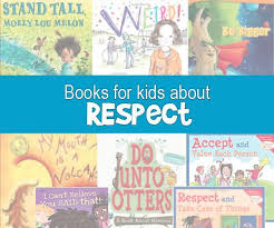 Books For Kids About What Respect Is Teaching Kids Respect Social Skills For Kids Teaching Kids