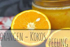 Orangen Kokospeeling Peeling Zucker Peeling Selber Machen Kokosol Peeling Kokosol