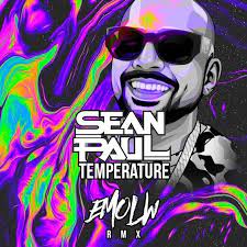 The song was produced by rohan snowcone fuller and received a positive reception from music critics. Sean Paul Temperature Emolw Remix By Emolw Free Download On Hypeddit