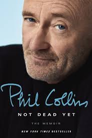 The frontman for genesis 2.0, with a soulful voice and pop smarts that made him one of the top superstars of the 1980s. Rezension Phil Collins Not Dead Yet The Memoir Buch Booknerds De
