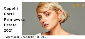 Ecco le immagini dei migliori look! Capelli Corti Primavera Estate 2021 I Trend Alexim Parrucchieri