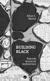 PDF) Building Black: Towards Antiracist Architecture