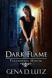 Dark Flame Paranormal Hunter Book 4 By Gena D Lutz Https Smile Amazon Com Dp B01hdldt7o Ref Cm Sw R Pi Dp X Tr Hyb9b05jfr Supernatural Books Books Lutz
