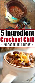 Easy 5 Ingredient Crockpot Chili Recipe Just Dump Everything Into Your Slow Cooker In The Morning And E Crockpot Chili Pot Recipes Easy Chili Recipe Crockpot